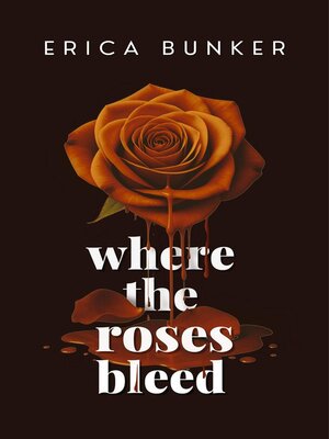 cover image of Where the Roses Bleed